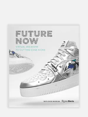 Future Now: Virtual Sneakers to Cutting-Edge Kicks