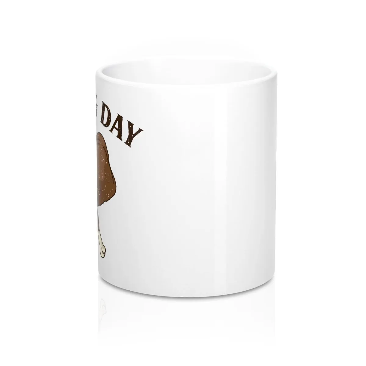 It's Leg Day Coffee Mug