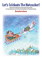 Let's Celebrate The Nutcracker